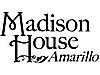   Madison House Amarillo