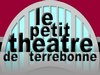 Le Petit Theatre de Terrebonne 
